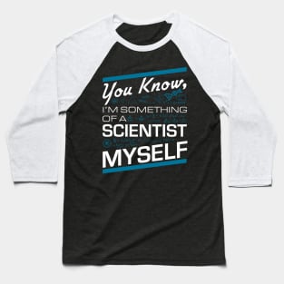 Norman Osborn You know I'm something of a Scientist Myself Quote Baseball T-Shirt